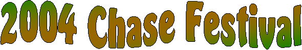 2004 Chase Festival